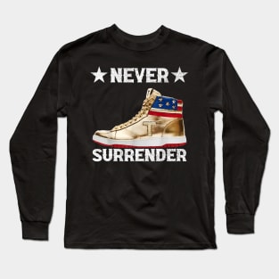 Trump Sneakers Never Surrender Long Sleeve T-Shirt